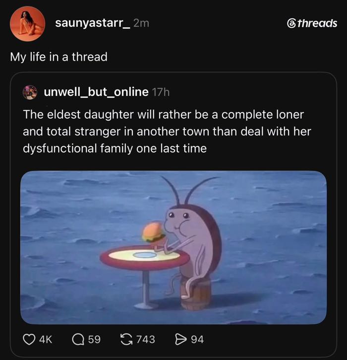 Threads post from saunyastarr_ captioned "My life in a thread," reposting an Unwell But Online post about the eldest daughter avoiding her family.
